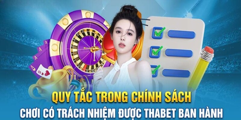 Thông tin về nội dung chơi có trách nhiệm Thabet