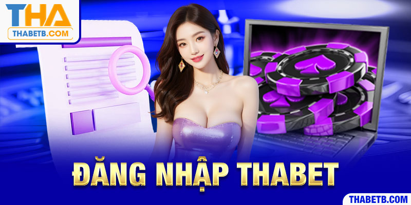 Đăng nhập thabet avt