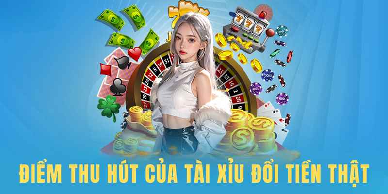 Tài xỉu đổi tiền thật hot nhất tại Thabet