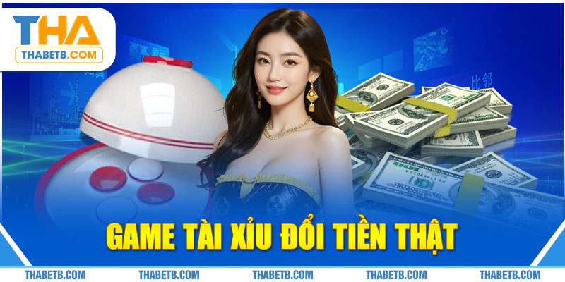 Game tài xỉu đổi tiền thật avt