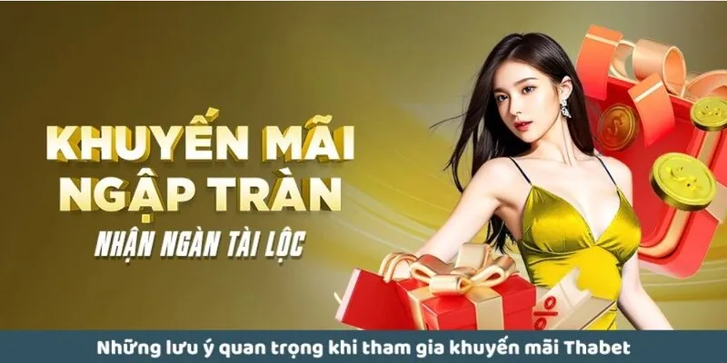 Lưu ý dành cho hội viên khi tham gia khuyến mãi năm mới Thabet