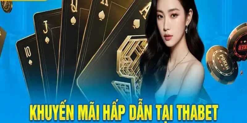 Các chương trình khuyến mãi năm mới Thabet cực khủng