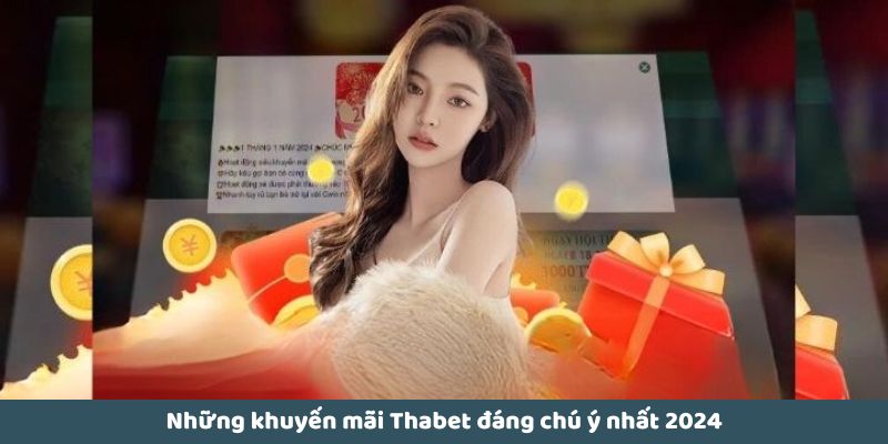 Sự kiện khuyến mãi Thabet mới nhất