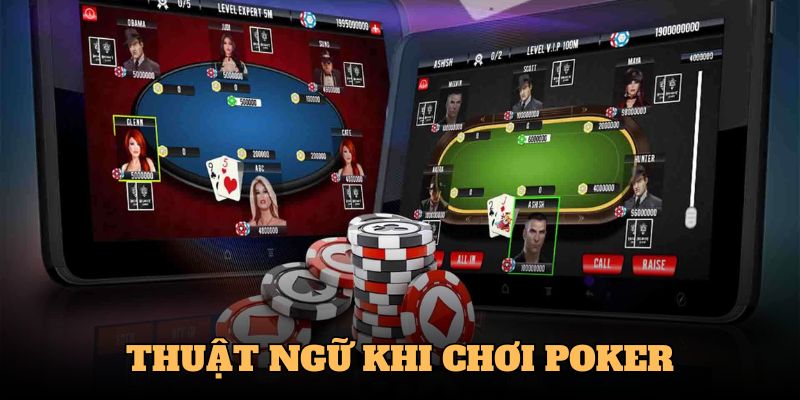 Thuật ngữ poker online chuyên dụng